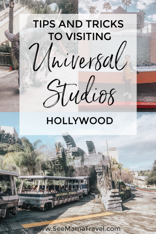 tips and tricks for visiting universal studios hollywood California 